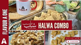 Halwa Combo Recipes | Shab E Barat Special