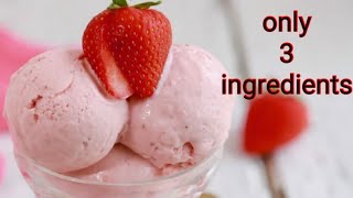 Homemade Strawberry Ice Cream Recipe (only 3 ingredients)| No Eggs | shanki kitchen