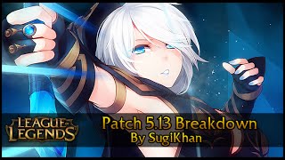 League Of Legends - Patch 5.13 Rundown