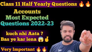 Class 11 Accounts Important Questions for Half Yearly | CBSE Accountancy Expected questions