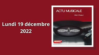 L'Actualité Musicale de la Semaine - 19 décembre 2022 - PHARE FM Lyon Dauphiné