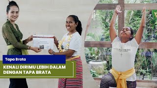 KENALI DIRIMU LEBIH DALAM DENGAN TAPA BRATA || Tapa Brata