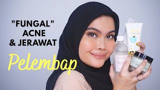 Skincare Fungal Acne #5: Moisturizers / Pelembap