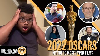 IT'S THAT TIME AGAIN!! | My Top 10 Most Hyped Films For 2022's Oscar Season | Filmzay Top 10'S