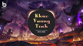 Khúc Vương Tình Remix - (Beta Remix) Một Chàng Là Chàng Quân Tử Đế Vương Nước Nam Huy Hoàng Remix