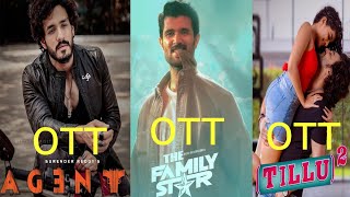 Tillu square movie ott release date | The Famil Staer movie ott release date | Agent movie ott date