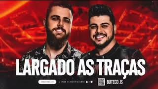 ZÉ NETO E CRISTIANO-LARGADO ÀS TRAÇAS