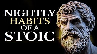 7 THINGS YOU SHOULD DO EVERY NIGHT BEFORE SLEEP (STOICISM ROUTINE)