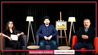 Ramazanda Sizdeyiz - Ukrayna - " Kırım'da Ramazan Sevinci "