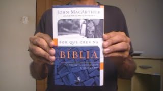 POR QUE CRER NA BÍBLIA? (Parte 5/5) - JOHN MACARTHUR | SINTETIZADOR