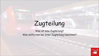 Zugteilung - Was sollte man beachten?