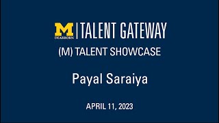 (M)Talent Candidate Payal Saraiya (April 2023)