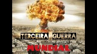 A terceira guerra mundial já foi anunciada