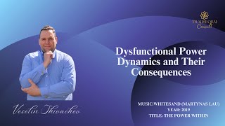 Dysfunctional Power Dynamics and Their Consequences