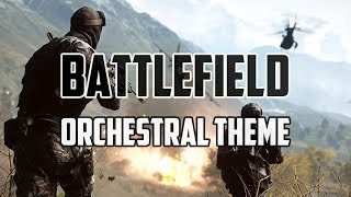 BATTLEFIELD - Orchestral Theme