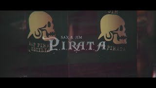 Sax & Jim - P.I.R.A.T.A.