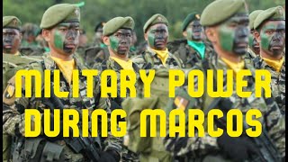 PHILIPPINE MILITARY POWER DURING MARCOS ERA | MILITARY NEWS