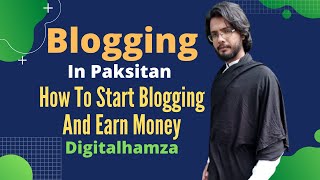 How to start blogging in Pakistan | blogging for beginners ( Urdu / Hindi)