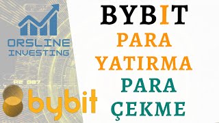 Bybit Borsası Para Yatırma ve Para Çekme İşlemi