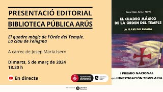 Presentació editorial “El quadre màgic de l’Orde del Temple. La clau de l’enigma”