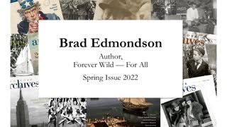 “Forever Wild—For All” - An interview with Brad Edmondson, Author