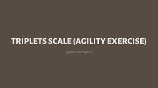 Triplets Scale (Agility Exercise) | MC Music Studios