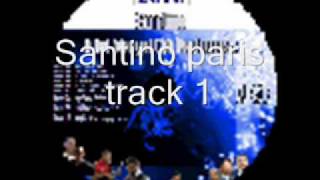 Santino paris track 1 .wmv