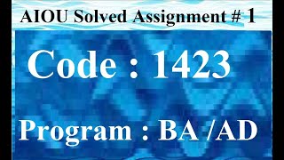 AIOU Code 1423 Solved Assignment No 1 Spring 2024 | Baloch Academy