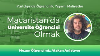 Macaristan'da Üniversite Öğrencisi Olmak (Öğrencimizden Dinleyin)