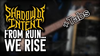 Shadow of Intent - "From Ruin... We Rise" | FULL INSTRUMENTAL COVER 2021 + TABS