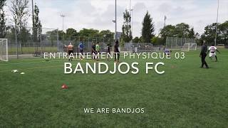 Entrainement Physique 03 Bandjos FC