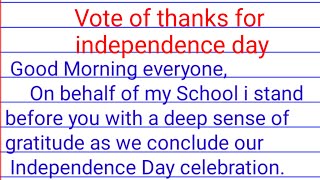 vote of thanks for independence day| vote of thanks speech in english for independence day