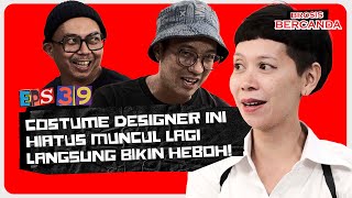 Bercanda: Costume Designer Ini Hiatus Muncul Lagi Langsung Bikin Heboh (GUEST : Ranthi)