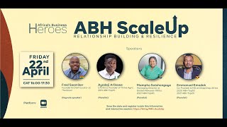 2022 ABH ScaleUp - Relationship Building & Resilience