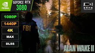 RTX 3080 | Alan Wake 2. 1080P, 1440P, 4K Max & Med Settings | RT | DLSS Benchmark