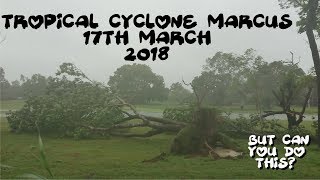 Tropical Cyclone Marcus 17th March 2018