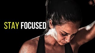 STAY FOCUSED ON YOUR GOAL - Best Motivational Speech