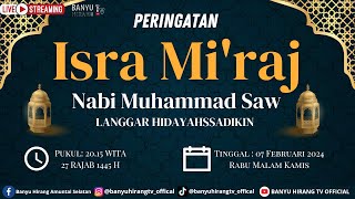 🛑(LIVE) ACARA PERINGATAN ISRA MI'RAJ NABI MUHAMMAD SAW DI LANGGAR HIDAYAHSSADIKIN DESA BANYU HIRANG