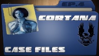 Character Case Files: Cortana