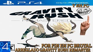 GRAVITY RUSH REMASTER YA SE PUEDE JUGAR EN PC BRUTAL ARREGLADO EL PAUSA