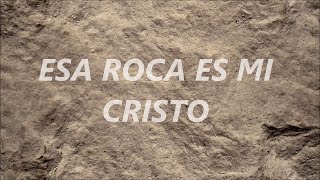 ESA ROCA ES MI CRISTO