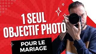 Quel est le seul objectif à choisir pour débuter dans la photo de mariage ?