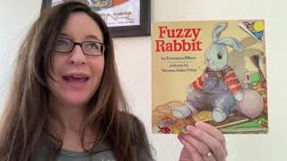 Samantha Reads... “Fuzzy Rabbit” by Rosemary Billam