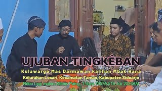 UJUBAN TINGKÊBAN KULAWARGA MAS DARMAWAN, Kêlurahan Losari, Kêcamatan Taman, Kabupatèn Sidoarjo