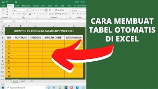 cara membuat tabel otomatis di excel dengan cepat dan mudah