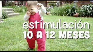 Actividades Bebé 10 a 12 meses - Estimulación Temprana