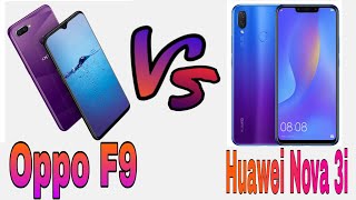 Oppo F9 vs Huawei Nova 3i Comparison || Specification and Features Overview || AS Talent Zone