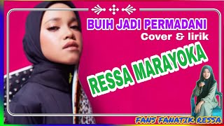 RESSA, COVER & LIRIK ( BUIH JADI PERMADANI ) #ressa1310 #suaramiripnikeardilla #mellygoeslaw