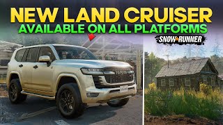 New Toyota Land Cruiser Available on All Platforms in SnowRunner With Unique Add-on