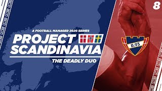 FM20 | Project Scandinavia | B.93 | Ep.8: The Deadly Duo | Football Manager 2020